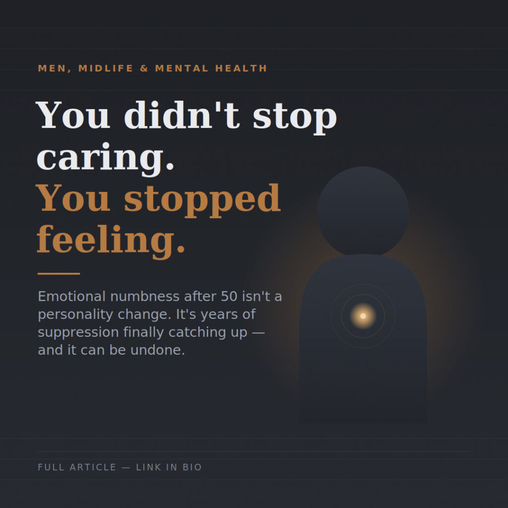 Silhouette of a man with a glowing ember at his chest, symbolizing suppressed emotion, next to the text "You didn't stop caring. You stopped feeling"
